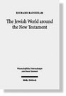 Jewish World Around the New Testament Collected Essays I