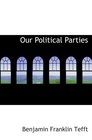 Our Political Parties