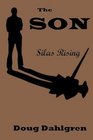 The SON  Silas Rising