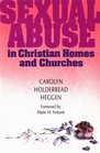 Sexual Abuse in Christian Homes and Churches