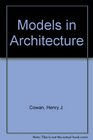 Models in Architecture