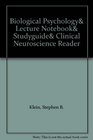 Biological Psychology Lecture Notebook Studyguide Clinical Neuroscience Reader