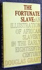 Fortunate Slave