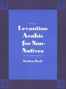 Levantine Arabic for NonNatives A ProficiencyOriented Approach  Student Book