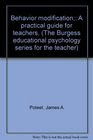 Behavior modification A practical guide for teachers