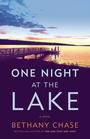 One Night at the Lake A Novel