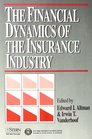 The Financial Dynamics of the Insurance Industry