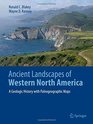 Ancient Landscapes of Western North America A Geologic History with Paleogeographic Maps