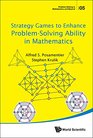 Strategy Games to Enhance ProblemSolving Ability in Mathematics
