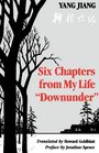 Six Chapters from My Life Downunder (Renditions Books)