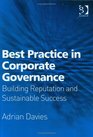 Best Practice in Corporate Governance Building Reputation And Sustainable Success