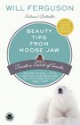 Beauty Tips from Moose Jaw Travels in Search of Canada