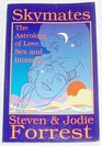 Skymates The Astrology of Love Sex and Intimacy