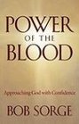 Power of the Blood Approaching God with Confidence