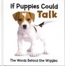 If Puppies Could Talk The Words Behind the Wiggles