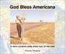 God Bless Americana A Retro Vacation Slide Show Tour of the USA