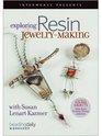 Resin Alchemy: Innovative Techniques for Mixed-Media and Jewelry Artists