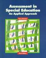 Assessment in Special Education An Applied Approach