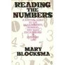 Reading the Numbers A Survival Guide to the Measurements Numbers and Sizes Encountered in Everyday Life