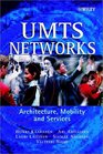 UMTS Networks Architecture Mobility and Services