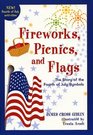 Fireworks Picnics and Flags The Story of the Fourth of July Symbols