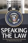 Speaking the Law The Obama Administration's Addresses on National Security Law