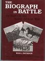 The Biograph in Battle Its Story in the South African War Related With Personal Experiences