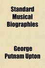 Standard Musical Biographies