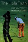 The Hole Truth Determining the Greatest Players in Golf Using Sabermetrics