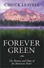 Forever Green  The History and Hope of the American Forest