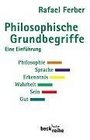 Philosophische Grundbegriffe Eine Einfhrung