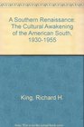 A Southern Renaissance The Cultural Awakening of the American South 19301955