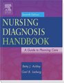 Nursing Diagnosis Handbook A Guide to Planning Care