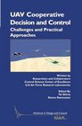 UAV Cooperative Decision and Control Challenges and Practical Approaches