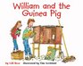 William and the Guinea Pig A Book About Responsibility