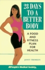 28 Days to a Better Body A Food and Fitness Plan for Health