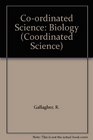 Coordinated Science Biology