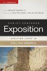 Exalting Jesus in Ezra-Nehemiah (Christ-Centered Exposition Commentary)