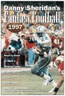 Danny Sheridan's Fantasy Football 1997 The Nation's Leading Handicapper Presents the Game for Football Fans Everywhere
