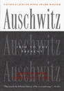 Auschwitz 1270 To the Present