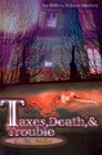 Taxes Death  Trouble An Audrey Wilson Mystery