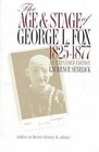 The Age and Stage of George L Fox 18251877  18251877