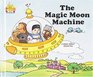 The Magic Moon Machine (Magic Castle Readers Math)