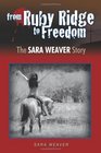 From Ruby Ridge to Freedom The Sara Weaver Story