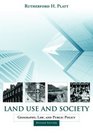 Land Use and Society Geography Law and Public Policy