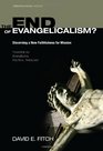 The End of Evangelicalism Discerning a New Faithfulness for Mission Towards an Evangelical Political Theology