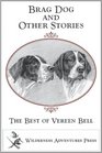 Brag Dog and Other Stories The Best of Vereen Bell