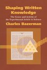 Shaping Written Knowledge The Genre and Activity of the Experimental Article in Science