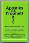 Apostles and Prophets Medicine for Society's Ills