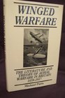 Winged Warfare The Literature and Theory of Aerial Warfare in Britain 18591917
